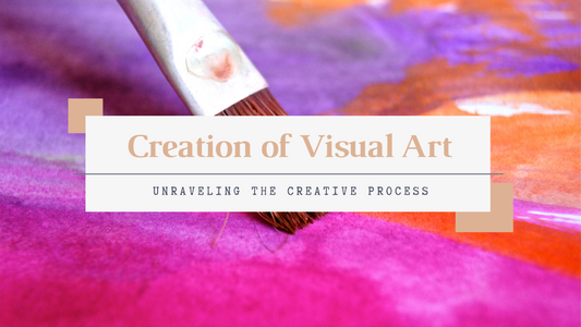 The Creation of Visual Art: Unraveling the Creative Process